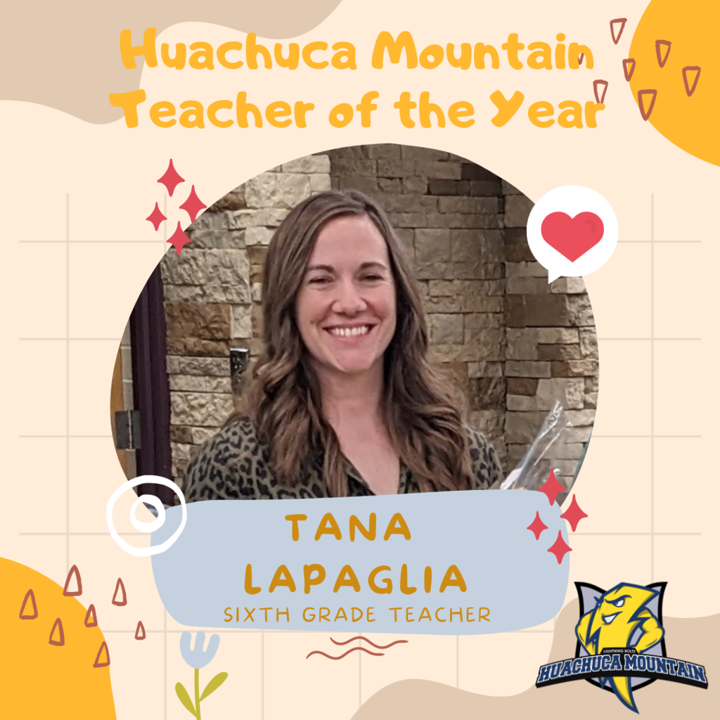 Huachuca Mountain Teacher of the Year Mrs. LaPaglia