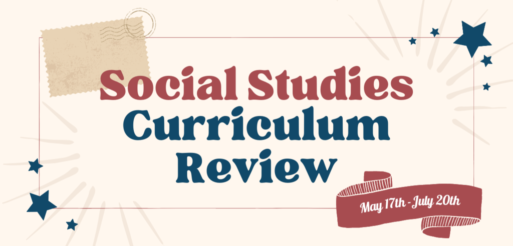 Social Studies Curriculum Review 